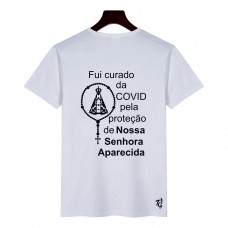 Camiseta Fui Curado Covid Nossa Senhora Aparecida