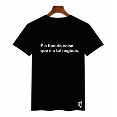 Camisa Tal Negócio! - Divertida Camisa Tal Negócio! - Divertida